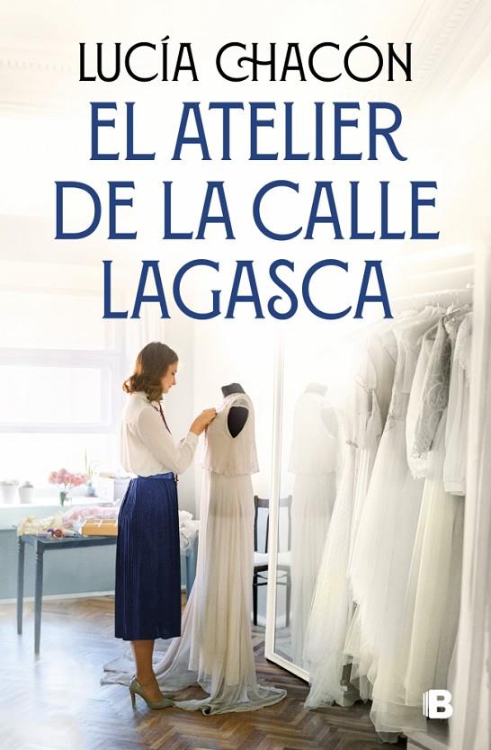 Siete agujas de coser 3 : El atelier de la calle Lagasca | 9788466681292 | Chacón, Lucía