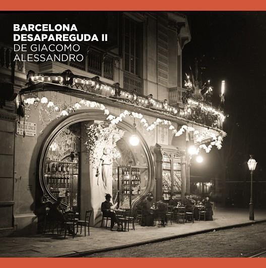 Barcelona desapareguda de Giacomo Alessandro II | 9788491564263 | Comas Parer, Enric / Alvarez, Jorge / Oliva Pascuet, Víctor