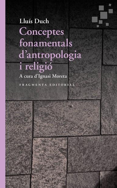 Conceptes fonamentals d'antropologia i religió | 9788417796167 | Duch, Lluís