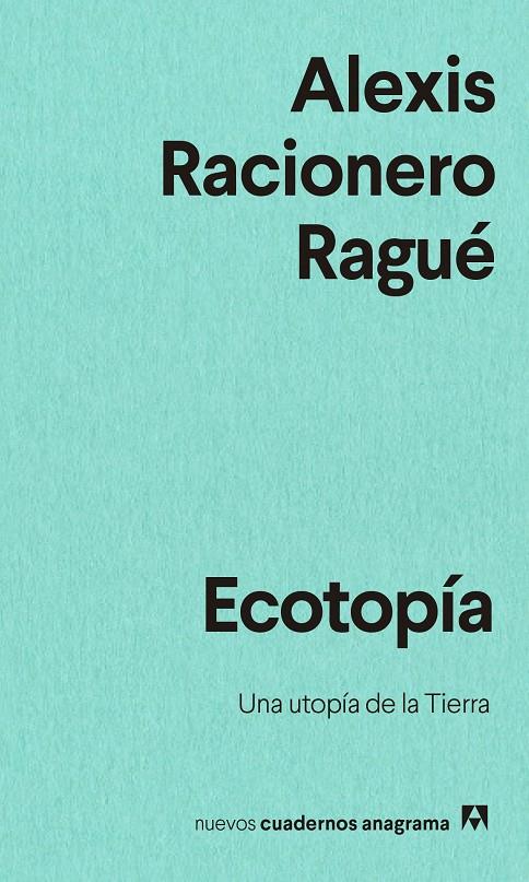 Ecotopía | 9788433916563 | Racionero Ragué, Alexis