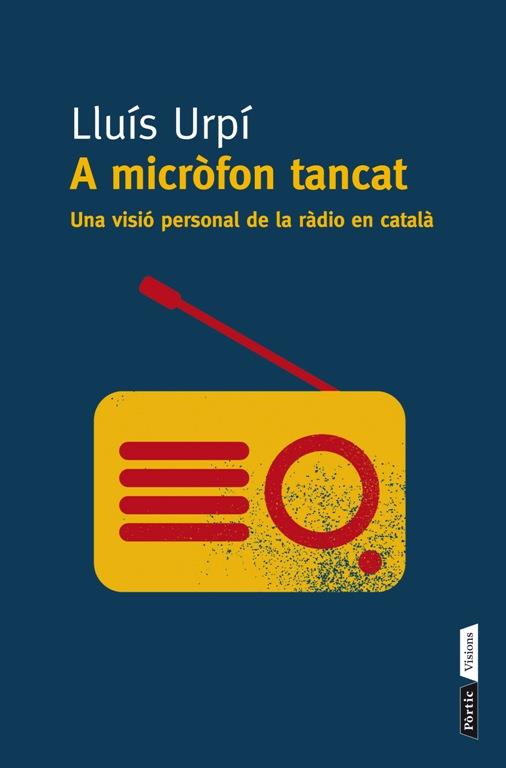 A micròfon tancat | 9788498092295 | Urpí Balsells, Lluís