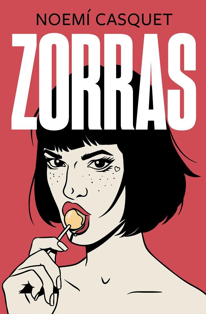 Zorras 1 : Zorras | 9788466667593 | Casquet, Noemí