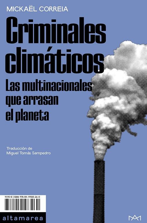 Criminales climáticos : Las multinacionales que arrasan el planeta | 9788419583260 | Correia, Mickaël