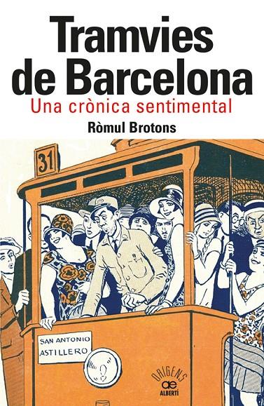 Tramvies de Barcelona : Una crònica sentimental | 9788472461918 | Brotons, Ròmul