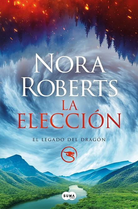 Legado del Dragón 3, El : La elección  | 9788491296584 | Roberts, Nora