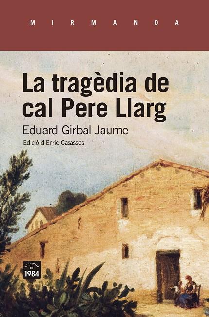 Tragèdia de cal Pere Llarg, La | 9788418858192 | Girbal Jaume, Eduard