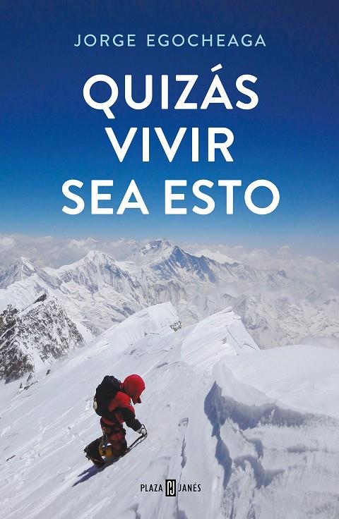 Quizás vivir sea esto | 9788401025211 | Egocheaga Rodríguez, Jorge