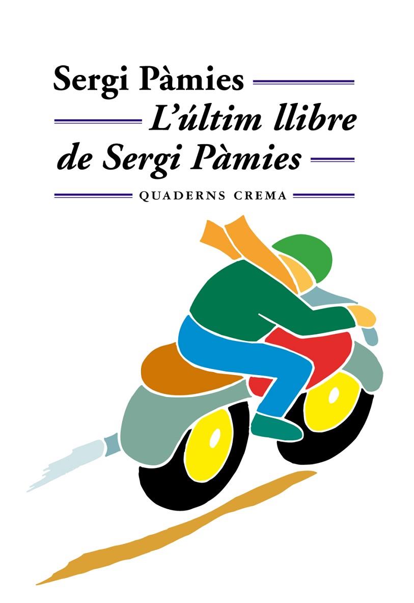 Últim llibre de Sergi Pàmies, L' | 9788477273097 | Pàmies, Sergi