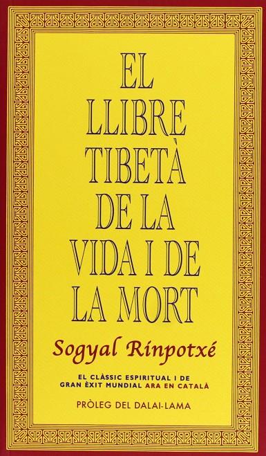 Llibre tibetà de la vida i de la mort, El | 9788493784362 | Sogyal, Rimpoché