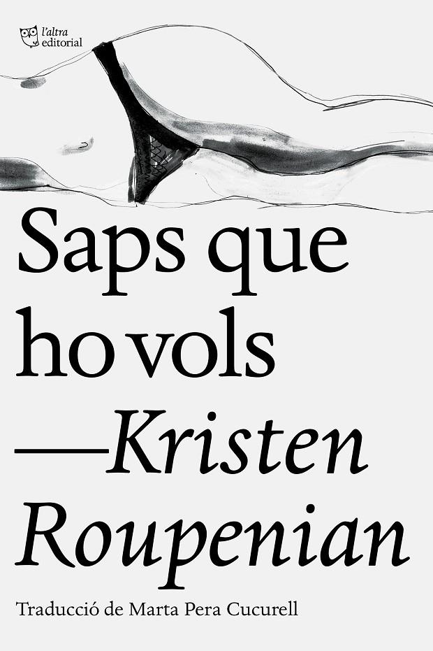 Saps que ho vols | 9788412006902 | Roupenian, Kristen