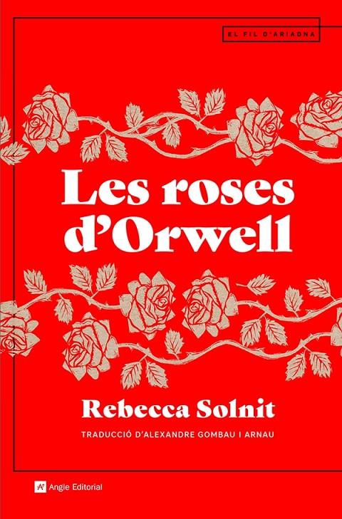 Roses d'Orwell, Les | 9788419017161 | Solnit, Rebecca