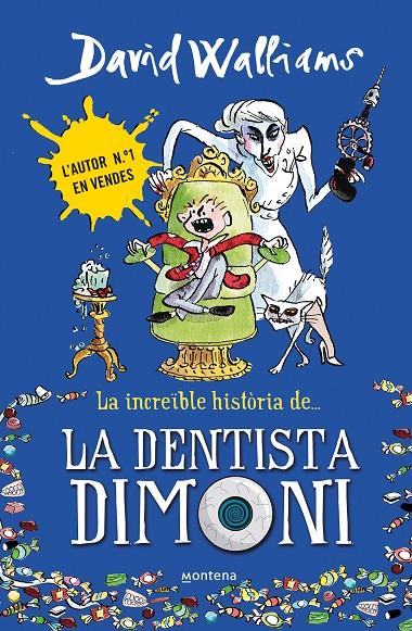 Increïble història de, La... la dentista dimoni | 9788490431917 | Walliams, David