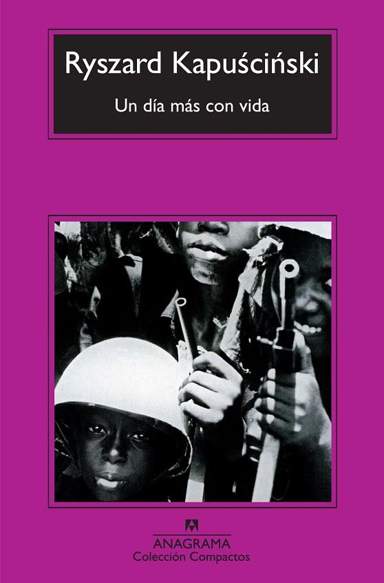 Día más con vida, Un | 9788433973856 | Kapuscinski, Ryszard