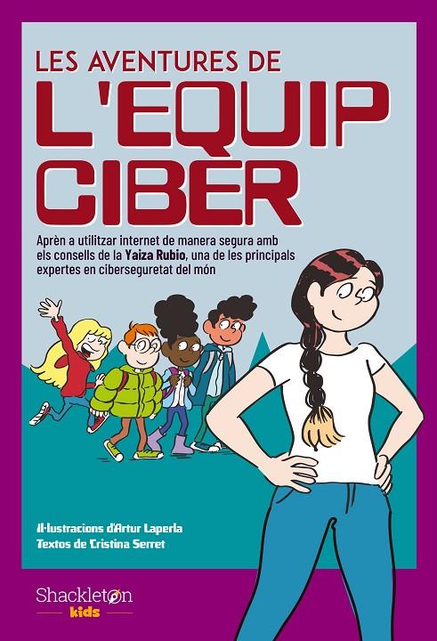 Aventures de l'Equip Ciber 1, Les | 9788413611938 | Serret, Cristina / Rubio, Yaiza