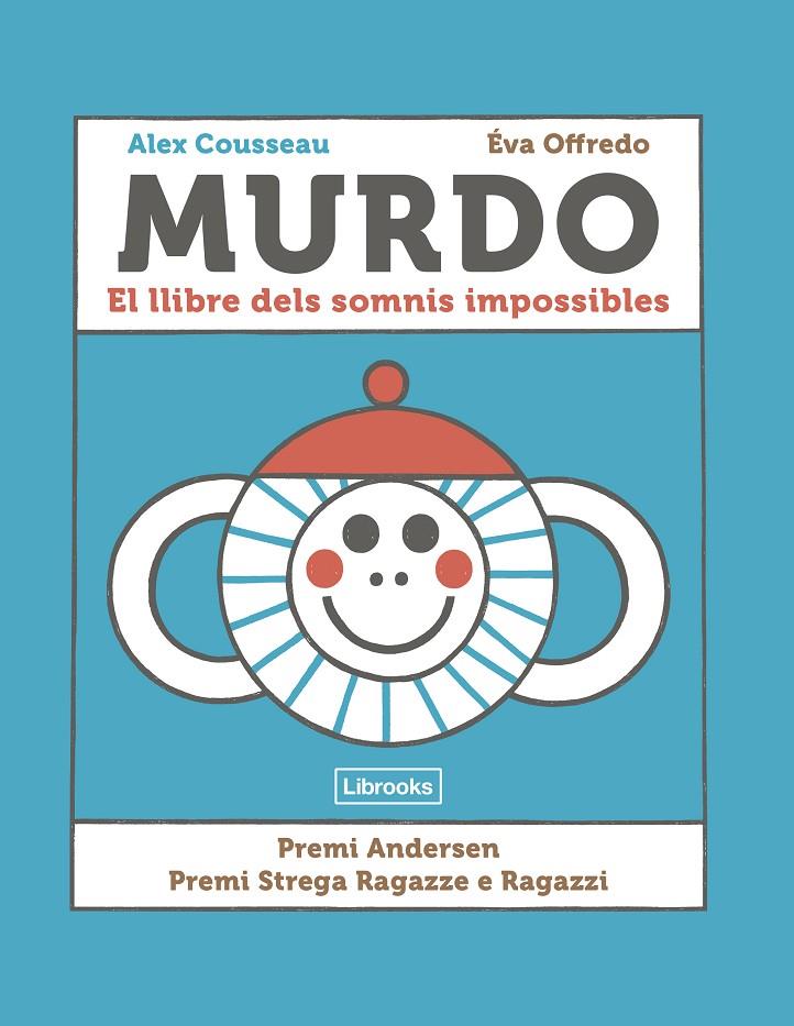 Murdo : El llibre dels somnis impossibles | 9788412725360 | Cousseau, Alex