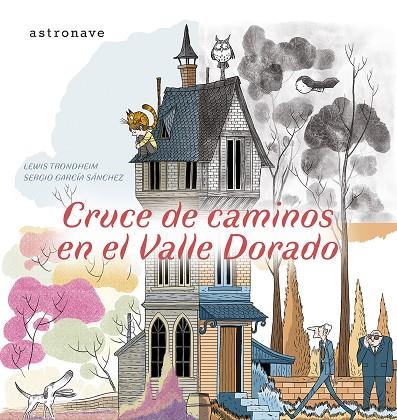 Cruce de caminos en el Valle Dorado | 9788467970562 | Trondheim, Lewis / Garcia, Sergio / Moral, Lola