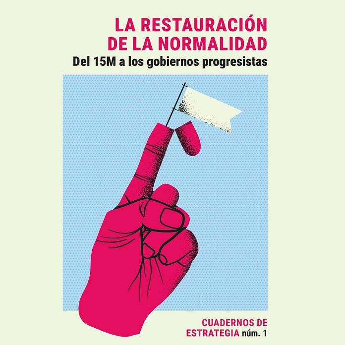 Cuadernos de Estrategia 1 La restauración de la normalidad | 9788419833112 | AA.VV.