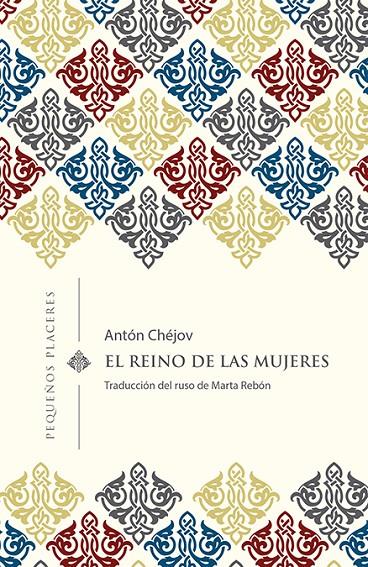 Reino de las mujeres, El | 9788494898730 | Chéjov, Antón