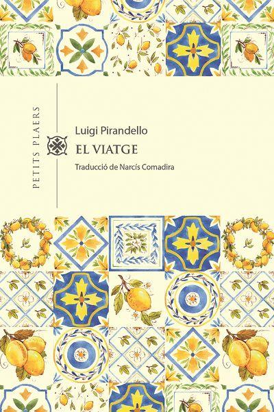 Viatge, El | 9788417998516 | Pirandello, Luigi