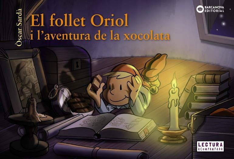 Follet Oriol i l'aventura de la xocolata, El | 9788448947569 | Sardà, Òscar