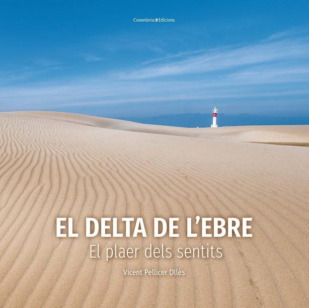 Delta de l'Ebre, El | 9788490349953 | Pellicer Ollés, Vicent