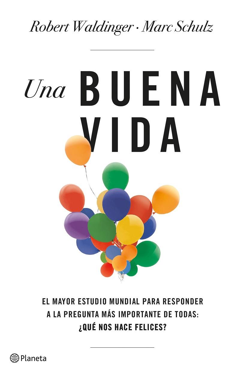 Buena vida, Una | 9788408266822 | Schulz, Marc / Waldinger, Robert