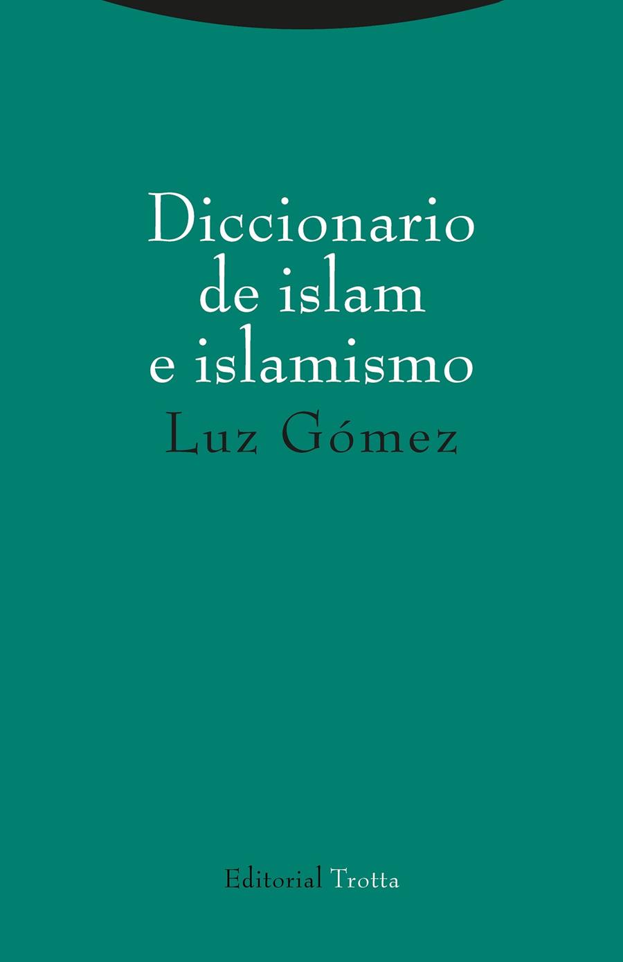 Diccionario de islam e islamismo | 9788498797473 | Gómez, Luz