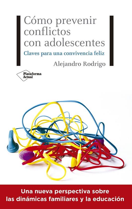 Cómo prevenir conflictos con adolescentes | 9788418285615 | Rodrigo, Alejandro