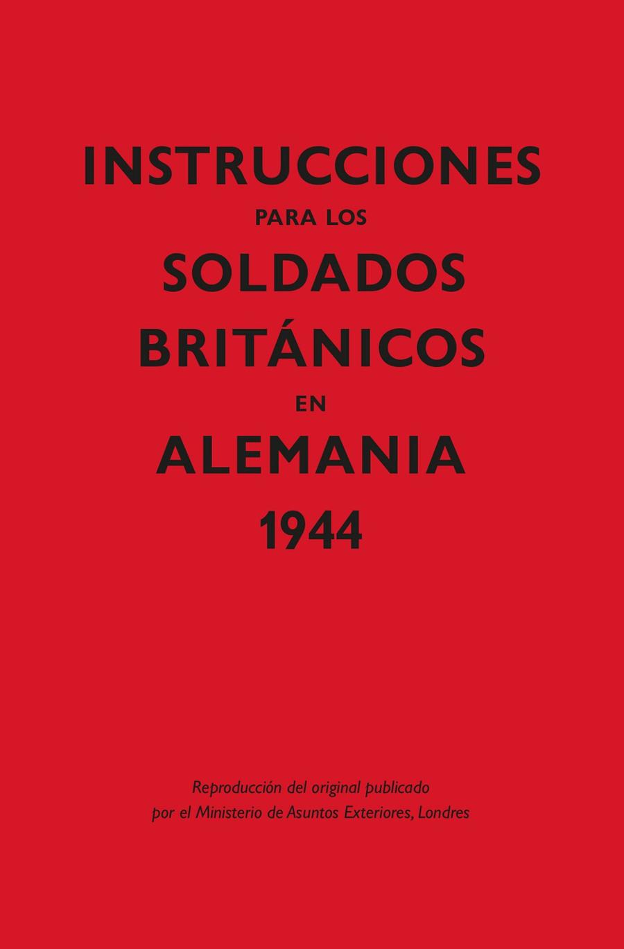 Instrucciones para los soldados brit?nicos en Alemania, 1944 | 9788418345357 | AA.VV.