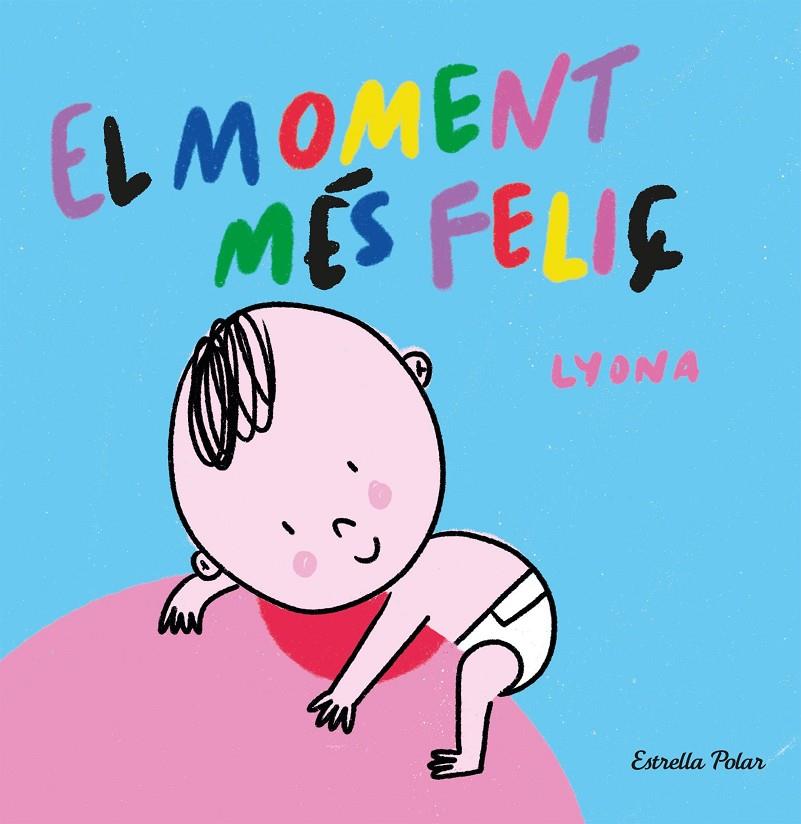 Moment més feliç, El : Llibre de tela | 9788413892375 | Lyona