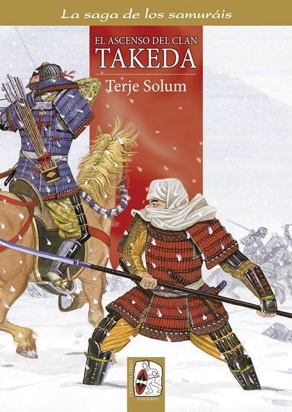 Saga de los Samuráis 1, La : El ascenso del clan Takeda | 9788494392221 | Solum, Terje