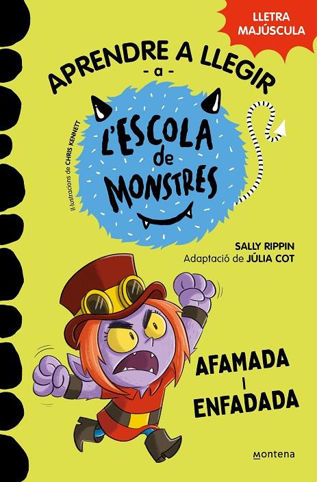 Aprendre a llegir a l'Escola de Monstres 15 : Afamada i enfadada | 9788419746139 | Rippin, Sally