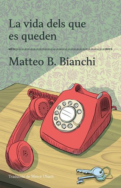 Vida dels que es queden, La | 9788417353605 | Bianchi, Matteo B.