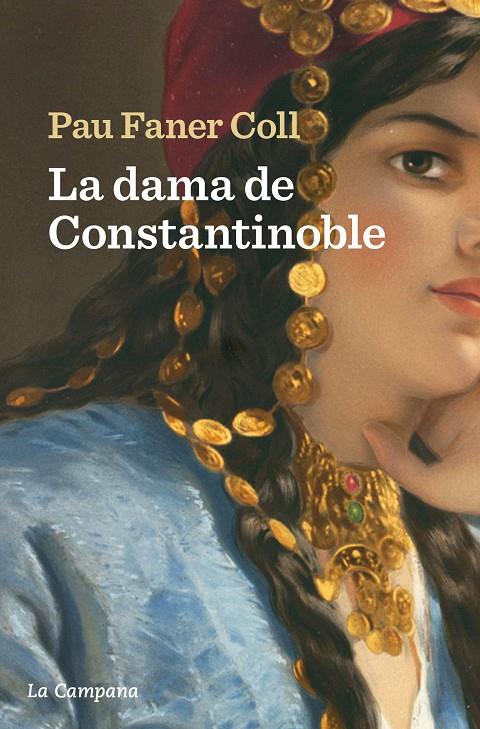 Dama de Constantinoble, La | 9788419245793 | Faner, Pau