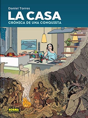 Casa, La : Crónica de una conquista | 9788467920758 | Torres, Daniel