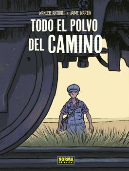 Todo el polvo del camino | 9788467950670 | Antunes, Wander / Martín, Jaime