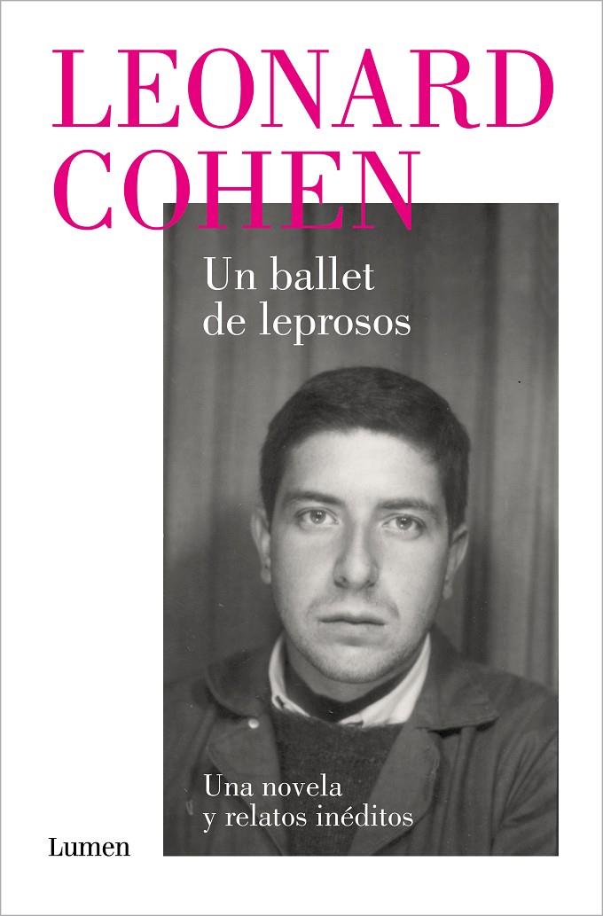 Ballet de leprosos, Un : Una novela y relatos inéditos | 9788426424518 | Cohen, Leonard