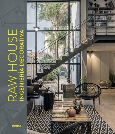 Raw House : Ingenieri´a decorativa | 9788417557546 | Bach, David Andreu