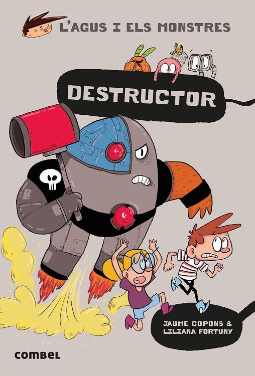 Agus i els monstres 19 : Destructor | 9788491017684 | Copons, Jaume