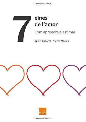 7 Eines de l'amor | 9788416680351 | Gabarró, Daniel / Machín, Nieves