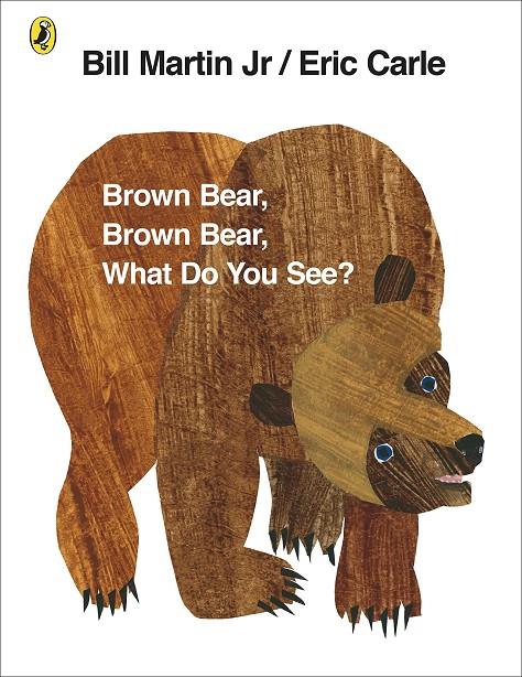 Brown bear brown bear,  what do you see? | 9780141501598 | Martin Jr., Bill / Carle, Eric