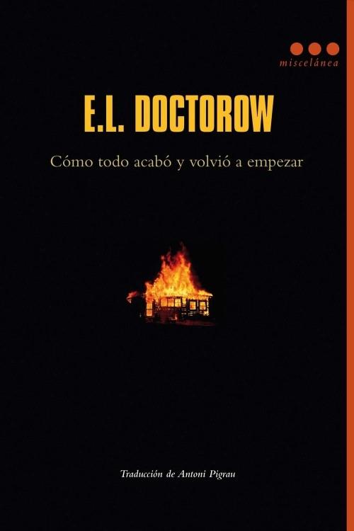 Cómo todo acabó y volvió a empezar | 9788493864477 | Doctorow, E.L.