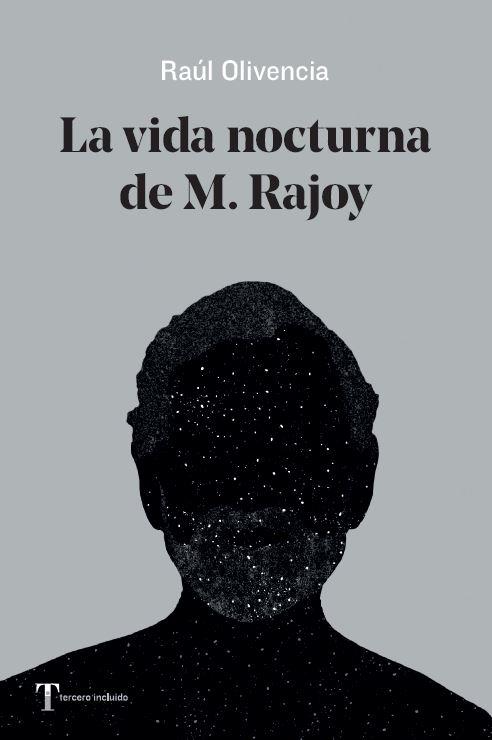 Vida nocturna de M. Rajoy, La | 9788412189469 | Olivencia, Raul