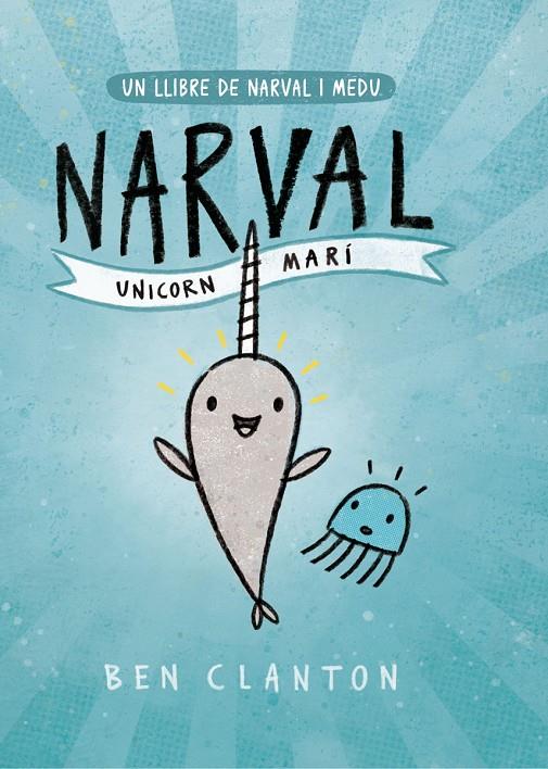 Narval i Medu 1 : Narval Unicorn Marí | 9788426145123 | Clanton, Ben