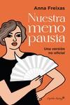 Nuestra menopausia | 9788412779806 | Freixas, Anna