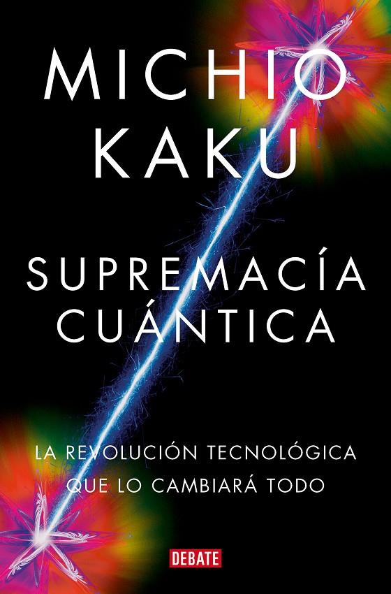 Supremacía cuántica | 9788419951656 | Kaku, Michio