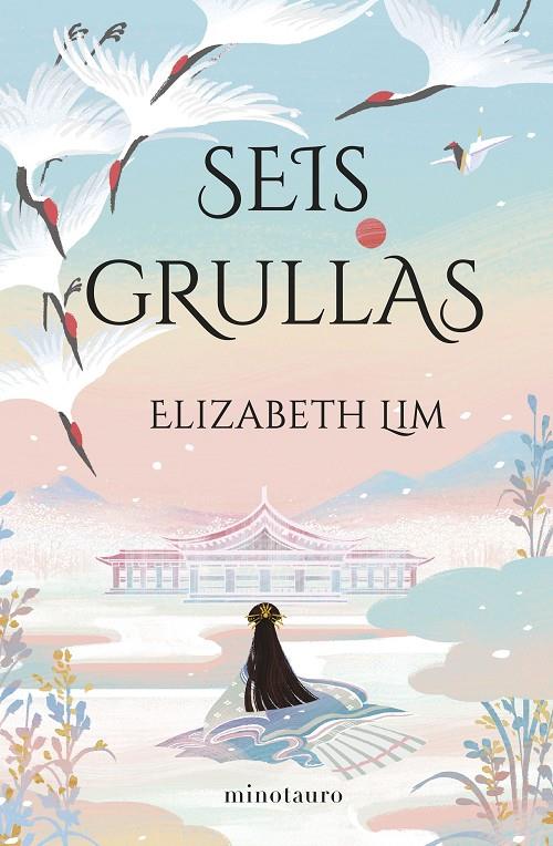 Seis grullas | 9788445012956 | Lim, Elizabeth