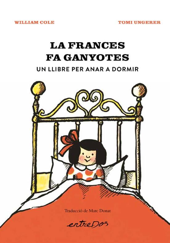 Frances fa ganyotes, La : Un llibre per anar a dormir | 9788418900914 | Cole, William