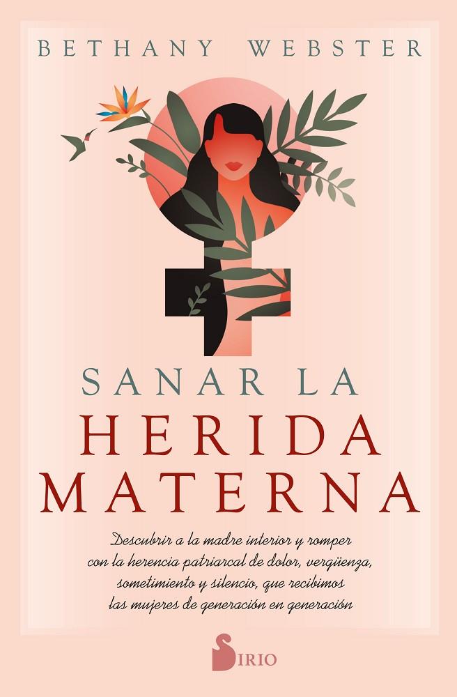 Sanar la herida materna | 9788418531491 | Webster, Bethany