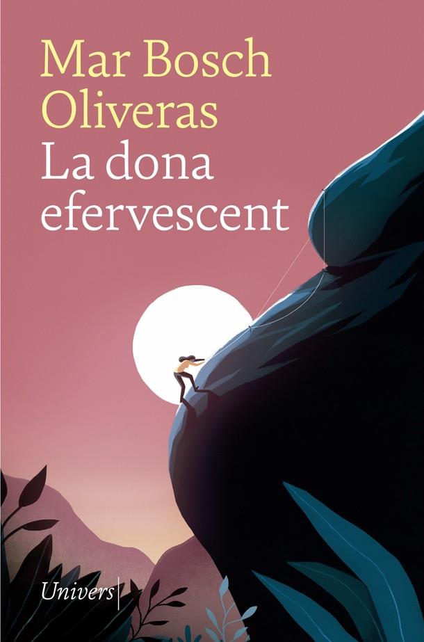 Dona efervescent, La | 9788417868536 | Bosch Oliveras, Mar